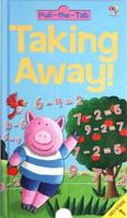 Taking Away! 1849566038 Book Cover