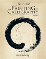 Album of Painting and Calligraphy: Volume II 1524511730 Book Cover