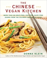 The Chinese Vegan Kitchen: More Than 225 Meat-free, Egg-free, Dairy-free Dishes from the Culinary Regions o f China 0399537708 Book Cover