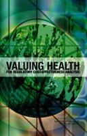 Valuing Health for Regulatory Cost-effectiveness Analysis 0309100771 Book Cover