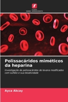 Polissacáridos miméticos da heparina (Portuguese Edition) 6206681181 Book Cover