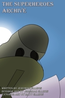 The Superheroes Archive 1088163920 Book Cover