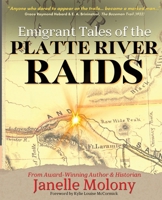 Emigrant Tales of the Platte River Raids: An 1864 Trail Diary Companion (The Rousseau Series) 1734463872 Book Cover