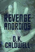 Revenge of the Androids 1607499266 Book Cover