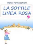 La sottile linea rosa (Italian Edition) 129124199X Book Cover