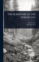 The Scripture of the Serene Life 1024089754 Book Cover