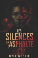 Les silences de l'asphalte (French Edition) B0F66V2YHD Book Cover