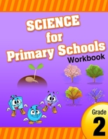Science for Primary Schools grade 2 1515306860 Book Cover