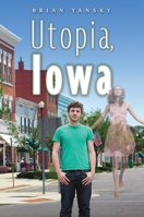 Utopia, Iowa 0763665339 Book Cover