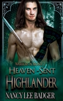 Heaven-sent Highlander 1682919641 Book Cover