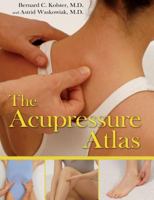 The Acupressure Atlas 1594771758 Book Cover