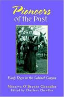 Pioneers of the Past: Early Days in the Sabinal Canyon 0595359191 Book Cover