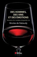 Des vins, des hommes et des émotions: Souvenirs d'un amateur de grands crus 226807479X Book Cover