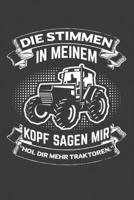 Die Stimmen in meinem Kopf sagen mir Hol dir mehr Traktoren: Jahres-Kalender 2020 DinA 5 Kalender f�r alle, die Landwirtschaft lieben Landwirt Terminplaner 1706531605 Book Cover