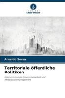 Territoriale öffentliche Politiken: Interkommunale Zusammenarbeit und Metropolenmanagement (German Edition) 6208760259 Book Cover