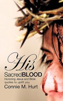 His Sacred Blood 1615790004 Book Cover