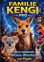 Familie Kengi PRO (Band 1 und 2): Zwei spannende Fantasie-Abenteuer Von Flypie (German Edition) 3819224947 Book Cover