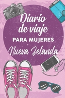 Diario De Viaje Para Mujeres Nueva Zelanda: 6x9 Diario de viaje I Libreta para listas de tareas I Regalo perfecto para tus vacaciones en Nueva Zelanda 1708077499 Book Cover