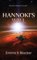 Hannoki's Will 1910077933 Book Cover