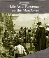 Life as a Passenger on the Mayflower 1502617897 Book Cover