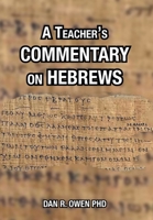 A Teacher's Commentary on Hebrews B0BGQQQJZH Book Cover