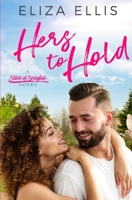 Hers to Hold: A Scars From the Past Contemporary Romance 168733210X Book Cover