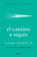 El camino a seguir / The Way Forward (Spanish Edition) 6073858345 Book Cover