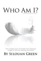 Who Am I? or How I Learned to Fly with Angels 0615720919 Book Cover