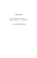 Who's Who?: The Day Before You Met Me The Day After I met Myself (A Who's Who of Who's Really Who) B0GWWDN6L5 Book Cover