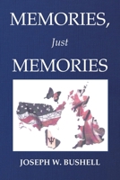 Memories, Just Memories 1664172653 Book Cover