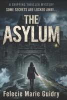 The Asylum B0H6N4DLDW Book Cover