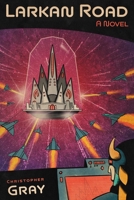 Larkan Road B097FB2M3P Book Cover