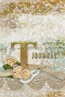 T Journal: Letter T Initial Monogram Lined Notebook - Flower and Heart Cream 1676468552 Book Cover