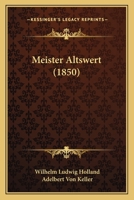 Meister Altswert (1850) 1167595351 Book Cover