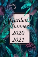 Garden Planner 2020/2021: Garden Planner 2020/2021 for your garden 1692244272 Book Cover