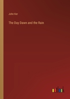 The Day Dawn and the Rain 3368170848 Book Cover