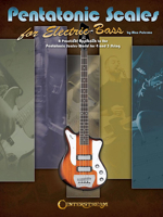 Pentatonic Scales for Electric Bass: A Practical Approach to the Pentatonic World for 4 and 5 String 1574242474 Book Cover
