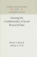 Assuring the Confidentiality of Social Research Data 0812277619 Book Cover