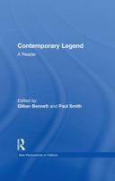 Contemporary Legend: A Reader (New Perspectives in Folklore Book 4) 1138991694 Book Cover