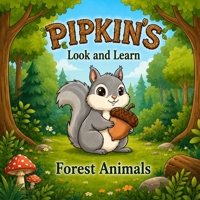 Pipkin's Look and Learn: Forest Animals B0HBKK3H4T Book Cover
