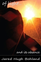 Of Light and Its Absence 1300553812 Book Cover