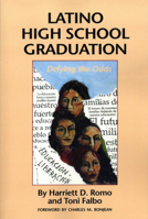 Latino High School Graduation: Defying the Odds (Hogg Foundation Monograph Series) 0292724950 Book Cover