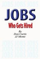 JOBS - Who Gets Hired 1492835390 Book Cover