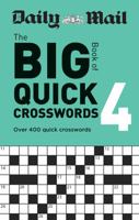 Daily Mail Big Book of Quick Crosswords Volume 4 0600637174 Book Cover
