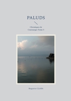 Paluds: Chroniques de Couraurges Tome 3 (French Edition) 2322478598 Book Cover