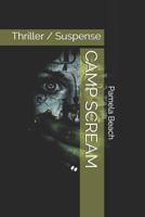 Camp Scream: Thriller / Suspense 1079382135 Book Cover