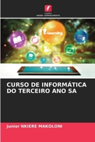 Curso de Informática Do Terceiro Ano Sa (Portuguese Edition) 6208511690 Book Cover