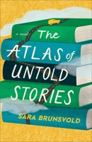 The Atlas of Untold Stories 0800746120 Book Cover