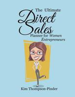 The Ultimate Direct Sales Planner for Women Entrepreneurs 1543209149 Book Cover