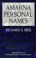 Amarna Personal Names (Dissertation Series (American Schools of Oriental Research)) 0931464714 Book Cover
